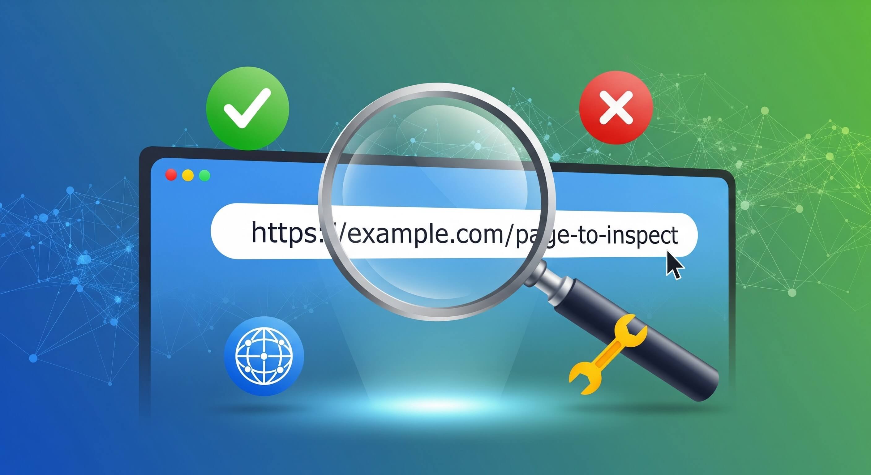 URL Inspection Tool Guide